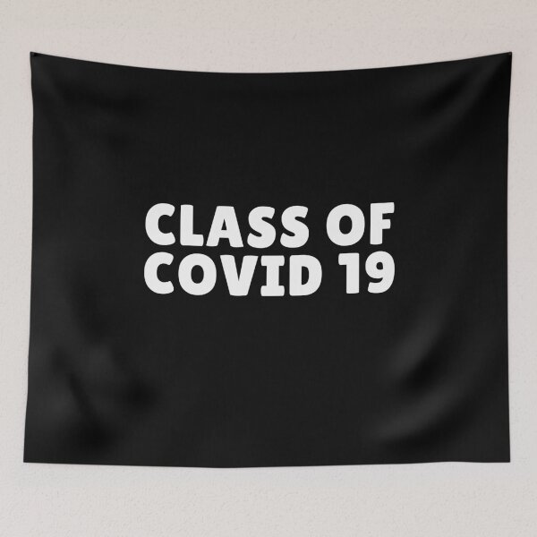 Item preview, Class Of COVID 19 Funny College High School Graduation Quote designed and sold by sillyquestions.