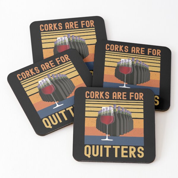 Item preview, gift for wine lover, corks are for quitters designed and sold by ds-4.