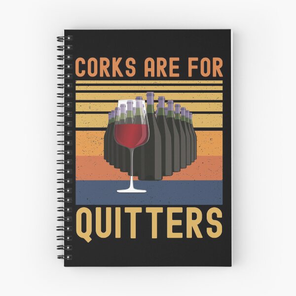 Item preview, gift for wine lover, corks are for quitters designed and sold by ds-4.
