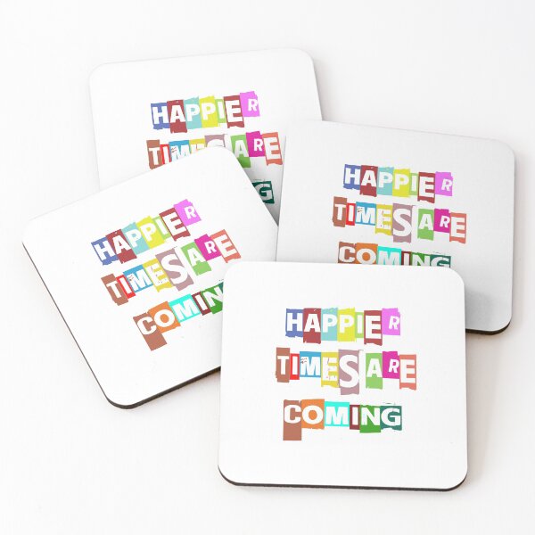 Item preview, HAPPIER TIMES ARE COMING VALENTINE'S DAY QUOTE designed and sold by OneChange.