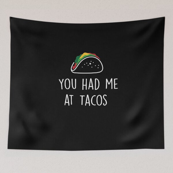 Item preview, You had me at taco designed and sold by ElBeDesigns.