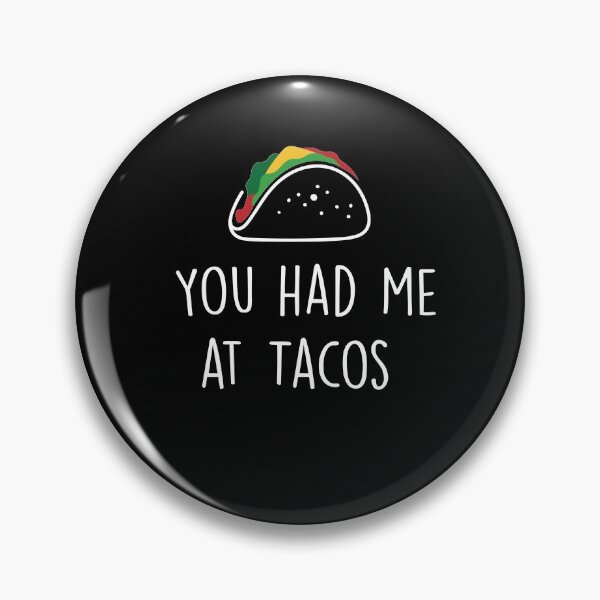 Item preview, You had me at taco designed and sold by ElBeDesigns.