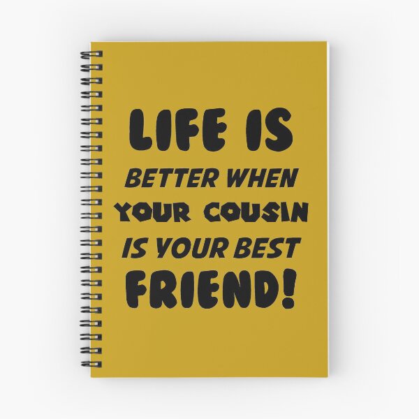 Item preview, Life Is Better When Your Cousin is Your Best Friend designed and sold by Rell1970.
