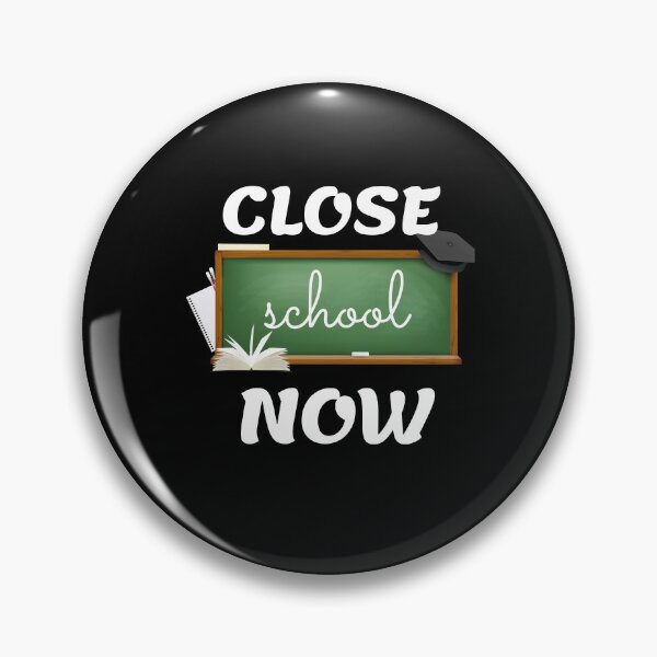 Item preview,  Close School Now designed and sold by IZ-STAR.