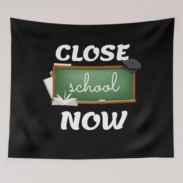 Item preview,  Close School Now designed and sold by IZ-STAR.