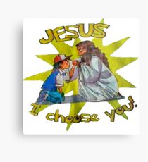 Jesus I Choose You! Metal Print