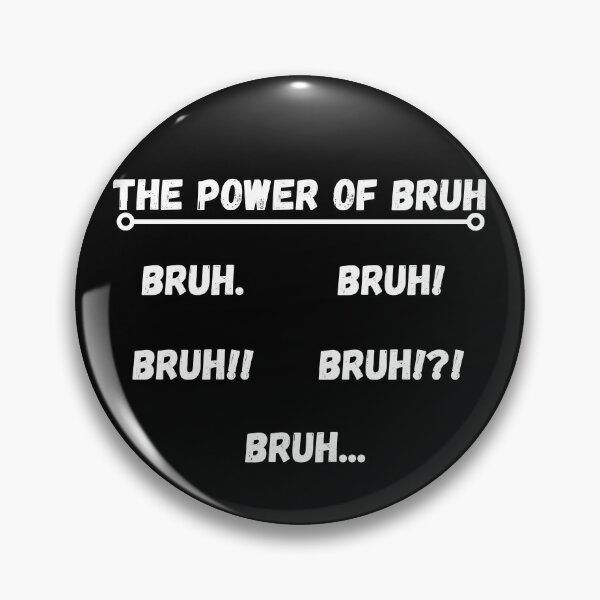 Item preview, The Power of Bruh designed and sold by Mothe3rd.