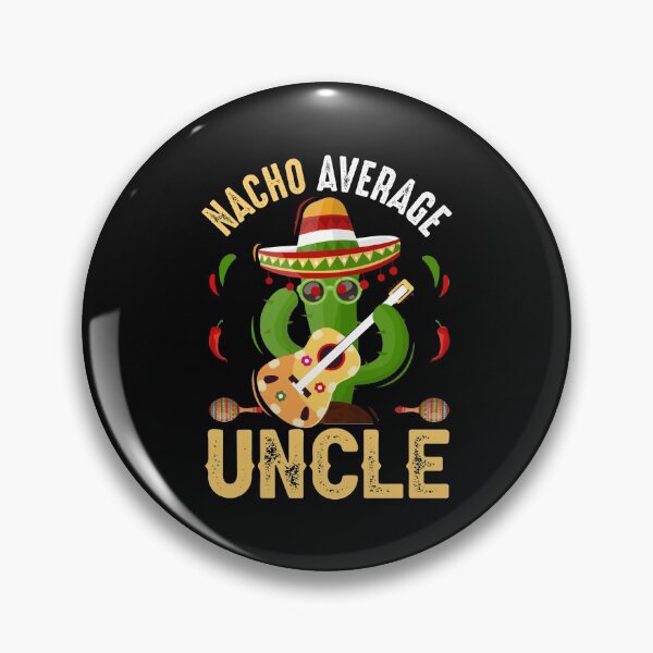 Item preview, Funny Nacho Average Uncle Cinco De Mayo Mexican Gifts designed and sold by Best Designer.