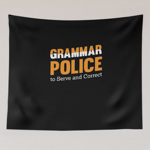 Item preview, Grammar police designed and sold by ElBeDesigns.