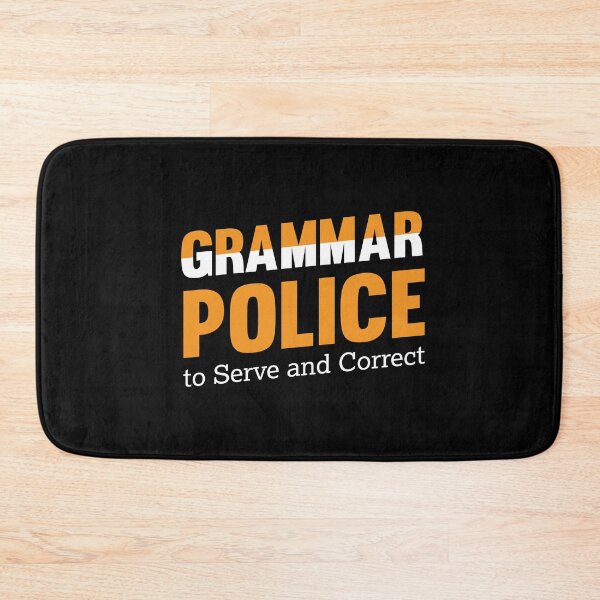 Item preview, Grammar police designed and sold by ElBeDesigns.