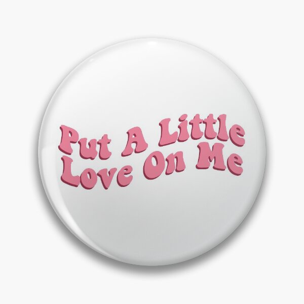 Item preview, Put A Little Love On Me designed and sold by RafaTakami.