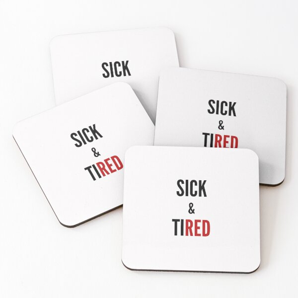 Item preview,  Sick and tired design designed and sold by sostar.