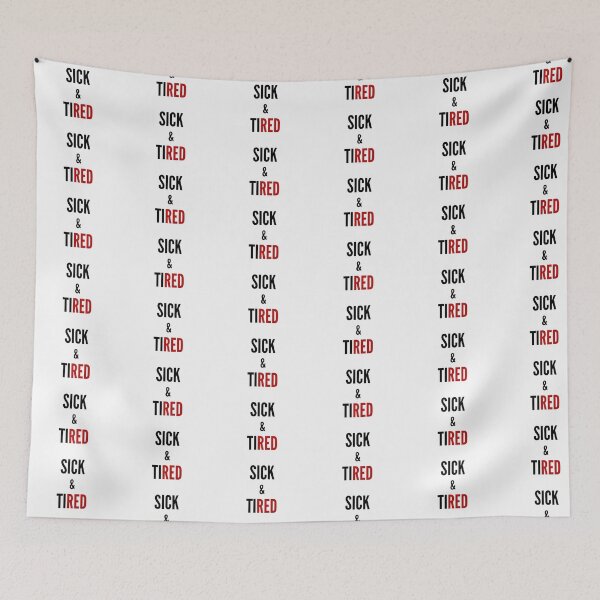 Item preview,  Sick and tired design designed and sold by sostar.