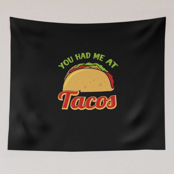 Item preview, You had me at tacos designed and sold by ElBeDesigns.