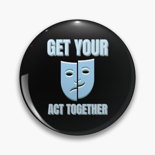 Item preview, GET YOUR ACT TOGETHER designed and sold by EmotionArt.