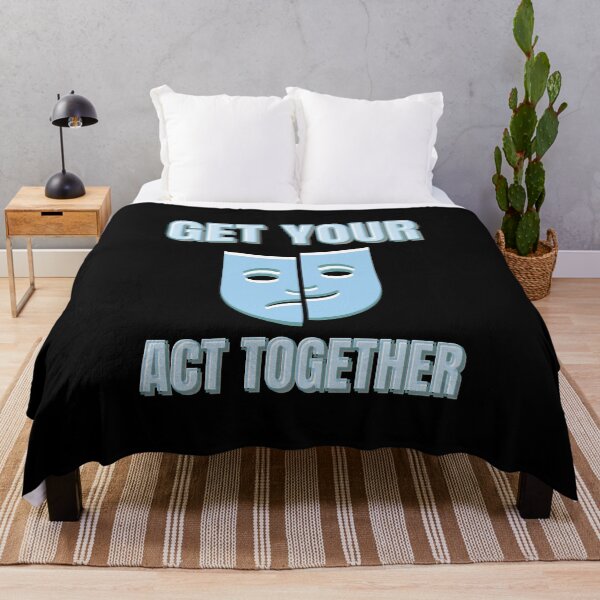 Item preview, GET YOUR ACT TOGETHER designed and sold by EmotionArt.