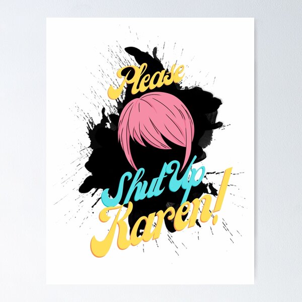 Item preview, Shut Up Karen! designed and sold by SardonicTribe Apparel\&Design.