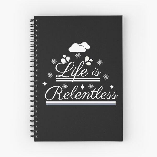 Item preview, Life is Relentless designed and sold by Rainbow Designs.