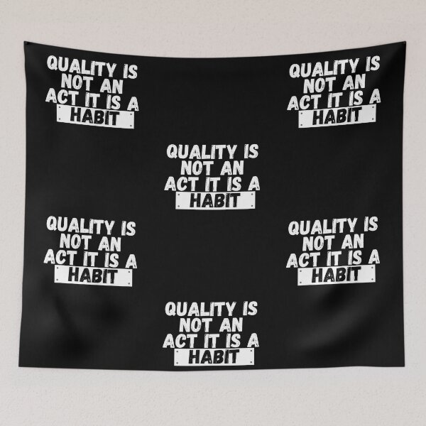 Item preview,  Quality Is Not An Act It Is A Habit designed and sold by hopeart-.