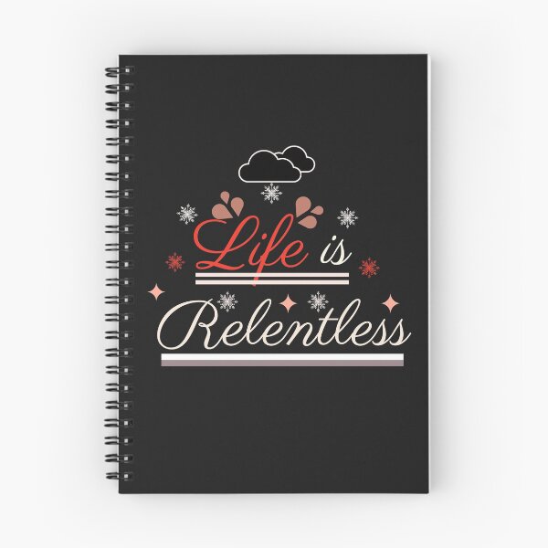 Item preview, Life is Relentless designed and sold by Rainbow Designs.