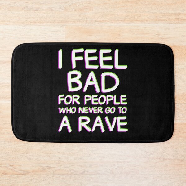 Item preview, Rave EDM Party Festival Music Quote Rave Culture designed and sold by sillyquestions.