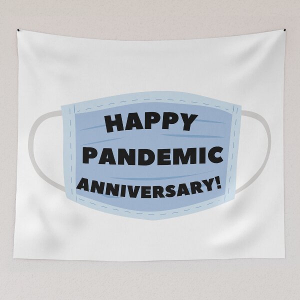 Item preview, Happy Pandemic Anniversary! designed and sold by HRVY  Clarke.