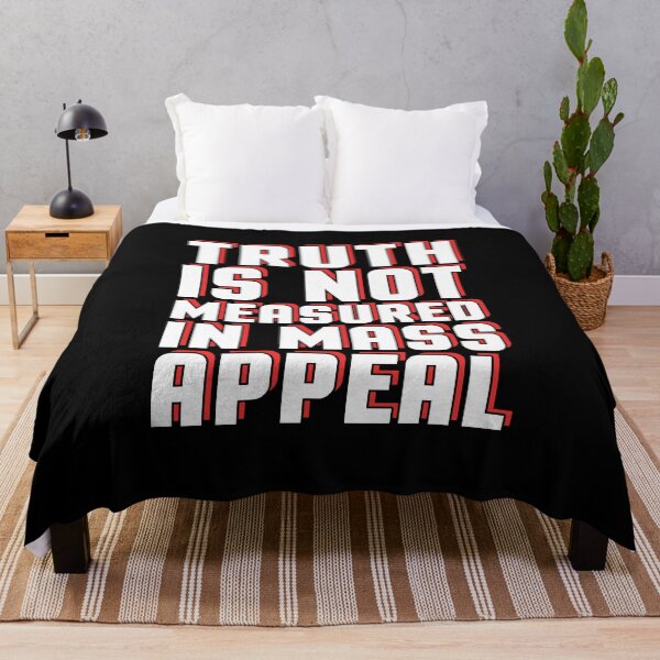 Item preview, Truth Is Not Measured In Mass Appeal Political Science Reason Quote designed and sold by sillyquestions.