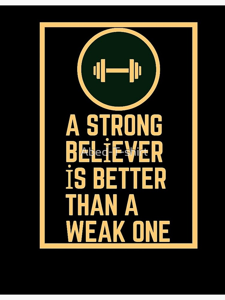 The Strong Believer Is Better Than The Weak Believer