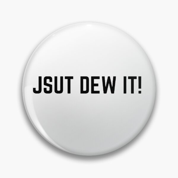 Item preview, Get your act together "JSUT DEW EAT (JUST DO IT)" sarcastic quote STICKER [P-Q 64][647] designed and sold by HIPNOTIZAR  CRAFTS.