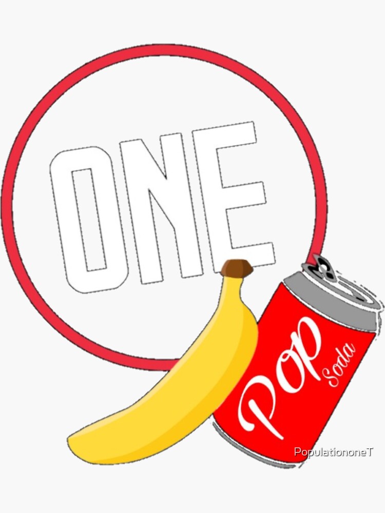 Population One Banana And Can Sticker For Sale By Populationonet