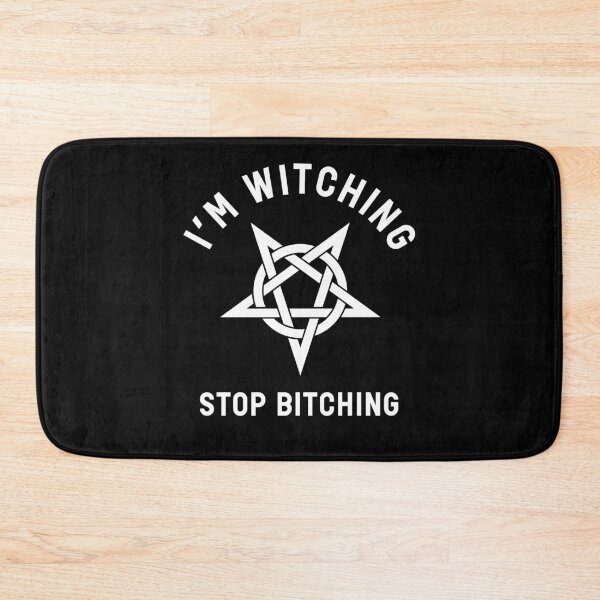 Item preview, I'm Witching Stop Bitching Funny Witch Halloween Pagan Wicca Magic Quote designed and sold by sillyquestions.