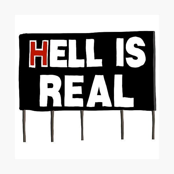 Item preview, Hell is Real Ohio Billboard designed and sold by akachayy.