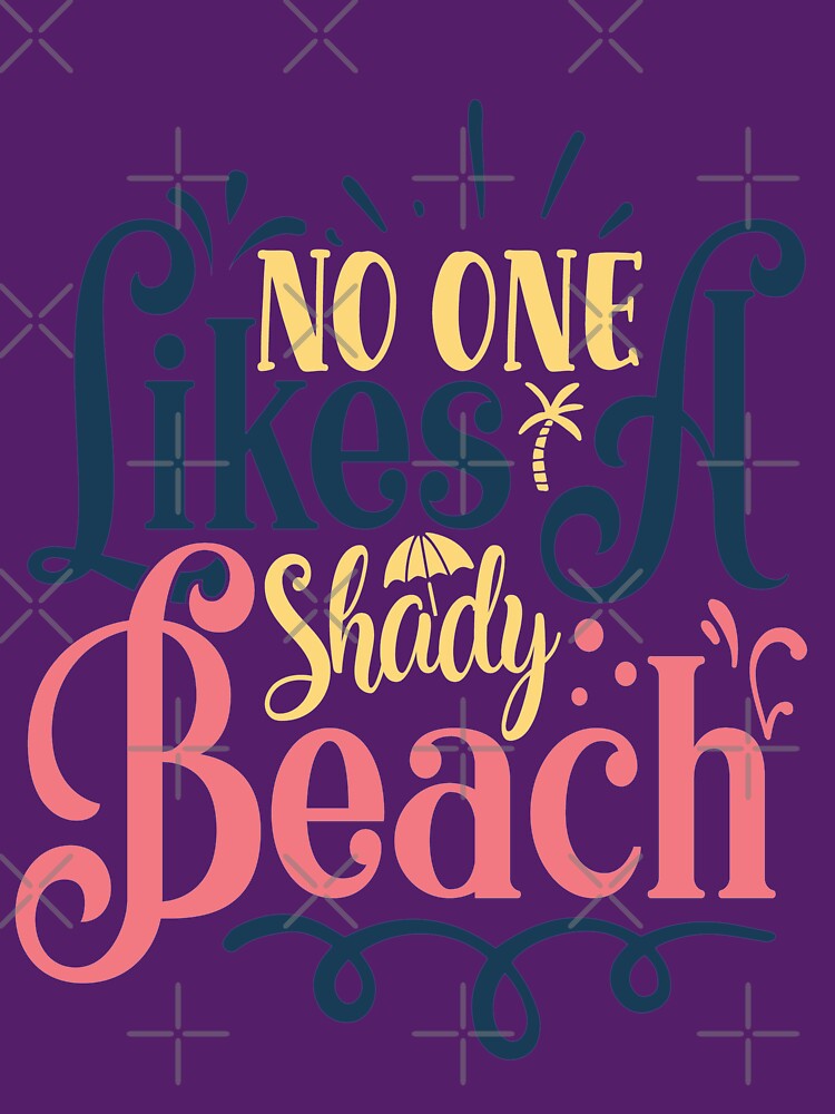 Disover No One Like A Shady Beach Essential T-Shirt