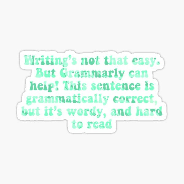 Grammarly Can Help! Sticker