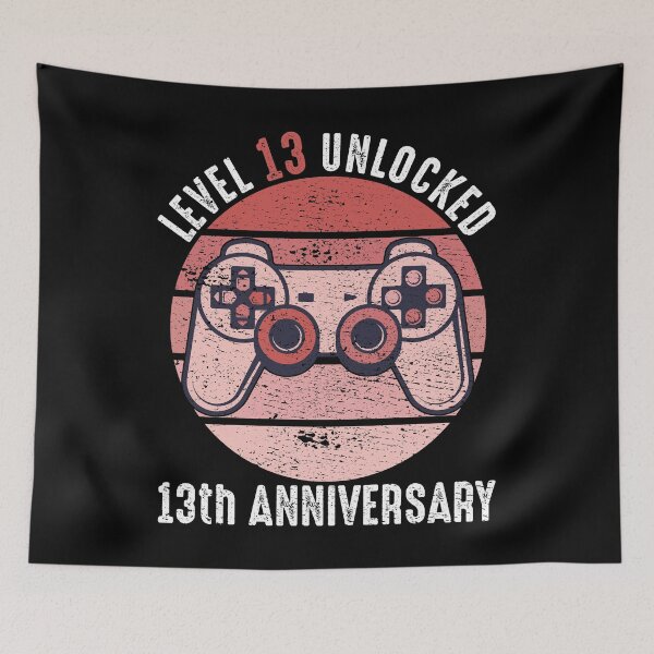Item preview, Level 13 Unlocked 13th Anniversary designed and sold by RandomStuffShop.
