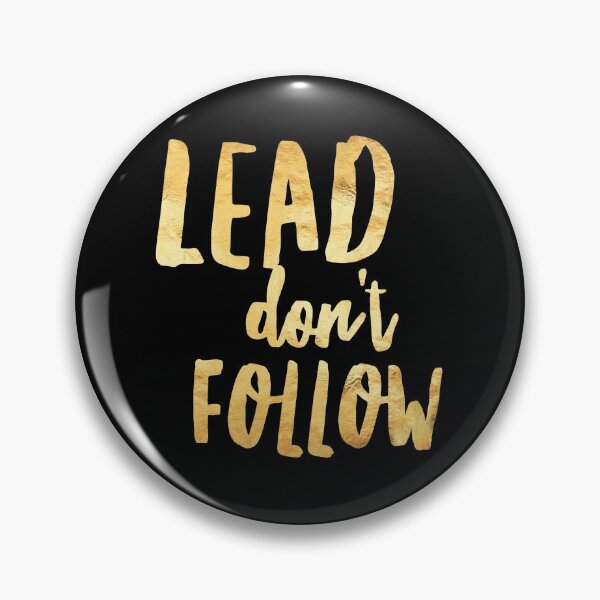Item preview, LEAD don’t FOLLOW designed and sold by MadEDesigns.
