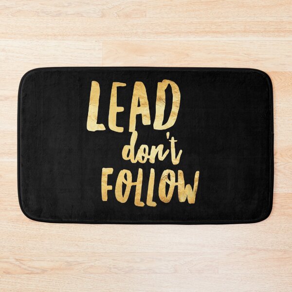 Item preview, LEAD don’t FOLLOW designed and sold by MadEDesigns.