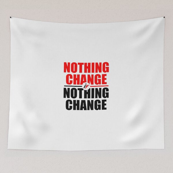 Item preview, Nothing change if nothing change designed and sold by CarloDesignPlus.