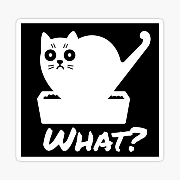 Item preview,  Cat pooping in litter box asking what do you want black and white  designed and sold by Creativeemily.