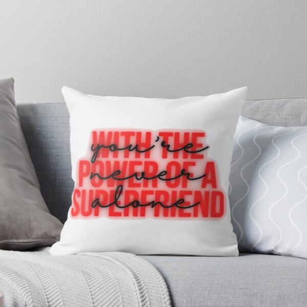 Item preview, with the power ofa superfriend you're never alone designed and sold by brightstarrykid.