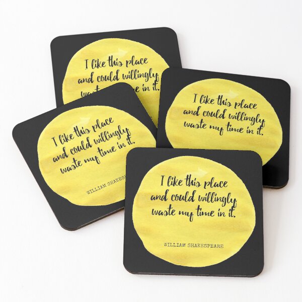 Item preview, William Shakespeare - I like this place and could willingly waste my time in it. designed and sold by SocraticQuotes.