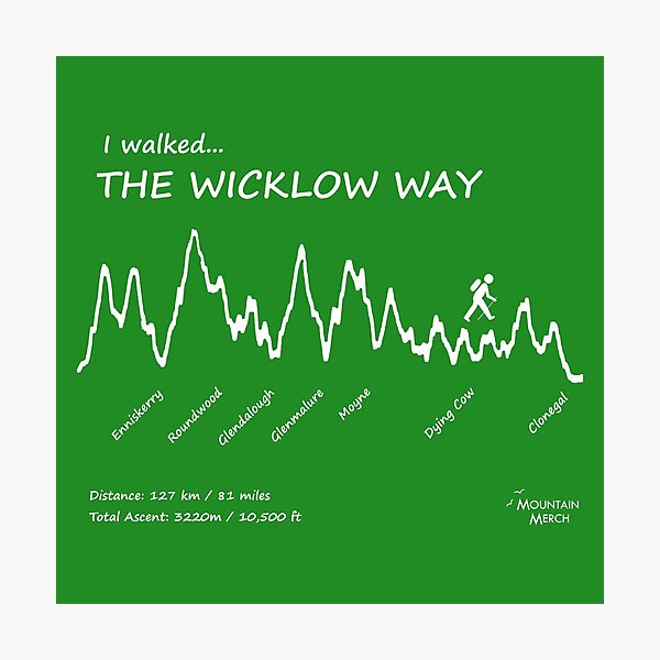 I walked the Wicklow Way - Elevation Profile Photographic Print