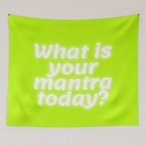 Item preview, What is Your Mantra Today? designed and sold by China Decoded.