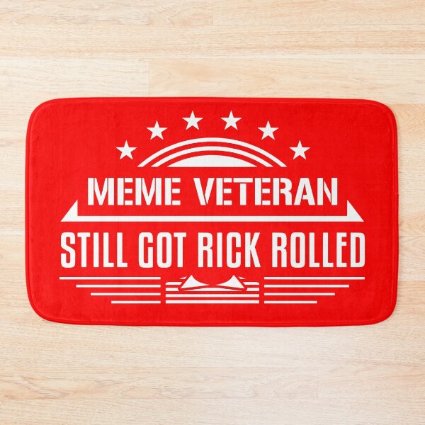 Item preview, Meme Veteran Still Got Rick Rolled designed and sold by NicoNicoNEET.