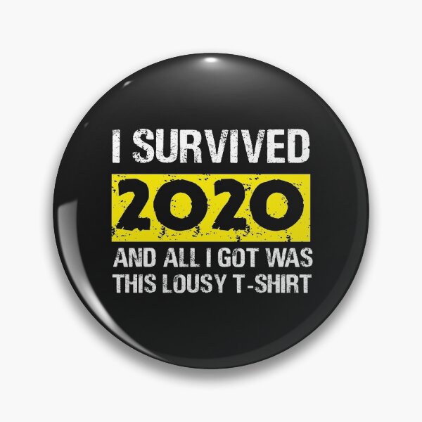 Item preview, I Survived 2020 And All I Got Was This Lousy T-shirt designed and sold by boxofstories.