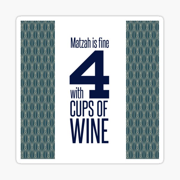 Item preview, Passover Seder Wine Label Sticker - Matzah is fine with 4 cups of Wine designed and sold by We-thePixels.