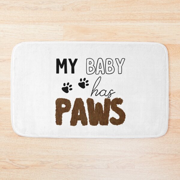 Item preview, My Baby Has Paws designed and sold by cduthie.