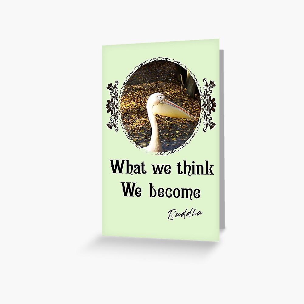 What We Think We Become - Impactful Positive Motivational Greeting Card