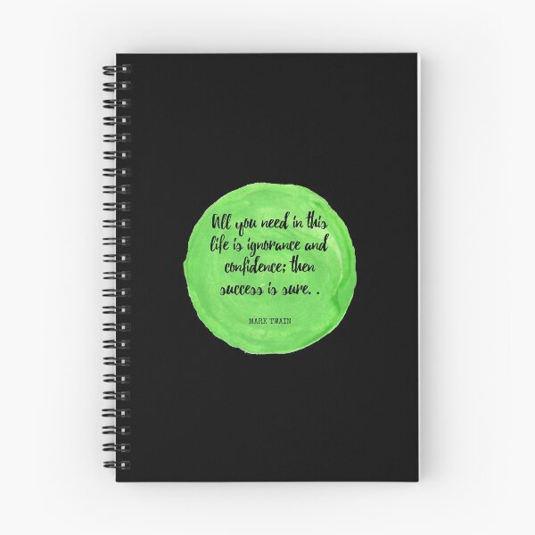 Item preview, Mark Twain - All you need in this life is ignorance and confidence; then success is sure.  designed and sold by SocraticQuotes.