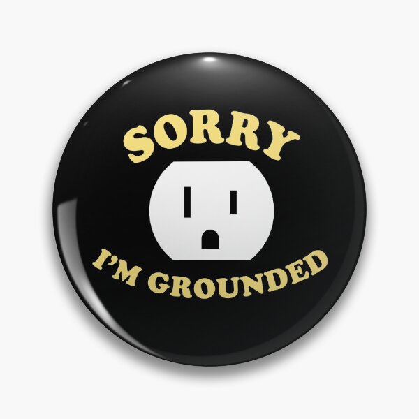 Item preview, Sorry I’m Grounded designed and sold by bonmotto.